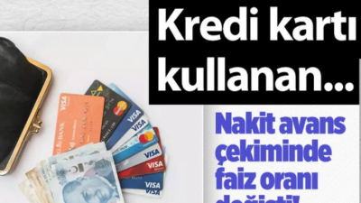Kredi kartıyla nakit avans çekiminde faiz oranı yüzde 4.42'den yüzde