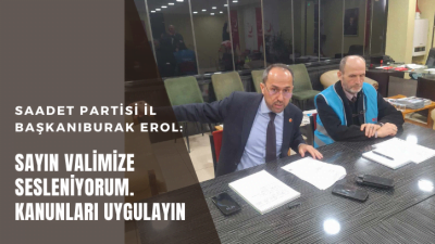 EROL’DAN VALİ’YE AFİŞ ÇAĞRISI… DERHAL TALİMAT VERİN…