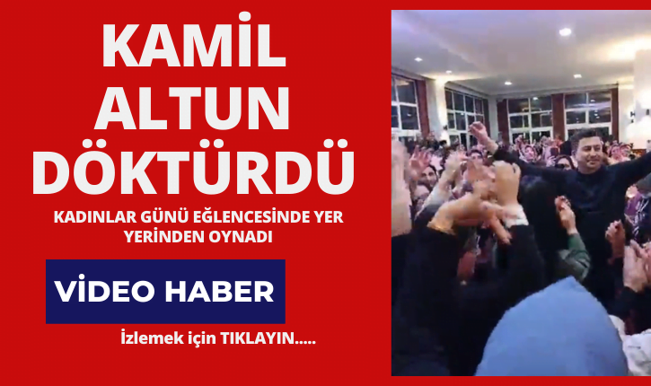 COŞKU TAVAN YAPTI… KAMİL ALTUN KADINLARLA GÖBEK ATTI Kilimli Belediyesi tarafından organize