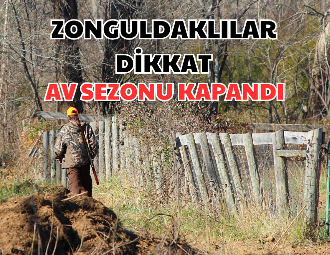 ZONGULDAK’TA AV SEZONU KAPANDI Tarım ve Orman Bakanlığı