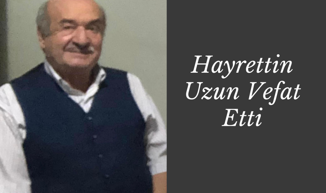 Kilimli Halk Otobüsleri Başkanı Engin Uzun’un Babası Hayrettin Uzun Vefat Etti Kilimli Halk Otobüsleri Başkanı
