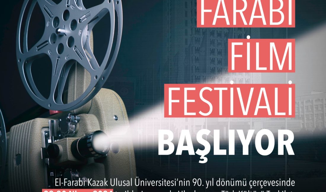 “FARABİ FİLM FESTİVALİ” DÜZENLENİYOR TÜRKSOY’UN DESTEĞİ İLE “FARABİ