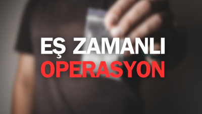 6 EVDEN UYUŞTURUCU ÇIKARSA..