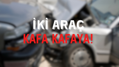 İki otomobilin kafa kafaya çarpıştığı kazada 2 kişi yaralandı. Kaza,