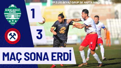 KIRKLARELİSPOR 1 – ZONGULDAK KÖMÜRSPOR 3 (MAÇ SONA ERDİ)