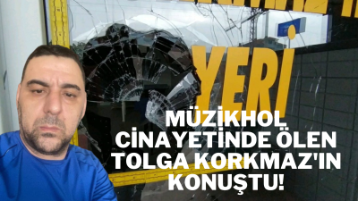 Zonguldak‘ta müzikhol işletmecisi 44 yaşındaki Tolga Korkmaz’ın öldürüldüğü cinayetin sanığı