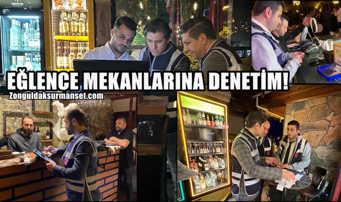 Zonguldak Defterdarlığı’ndan Gece Kulüplerine Denetim Zonguldak Defterdarlığı Denetim Ekiplerince